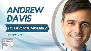How Andrew Davis Burned Out as a Buddhist Monk and Found Balance in Tech #Podcast #MyFavoriteMistake