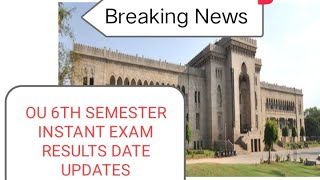 OU instant 6th sem backlog 2022 exams||results date fix||Bsc Bcom BA BBA Bsw#ou wala