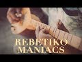 Rebetiko maniacs  greek nonstop music