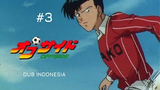 Offside Episode 3 Dub Indo! Nostalgia Anime Sepak Bola Jadul!