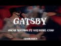 Gatsby - Oscar Maydon ft Natanael Cano (maqueta) lyrics video