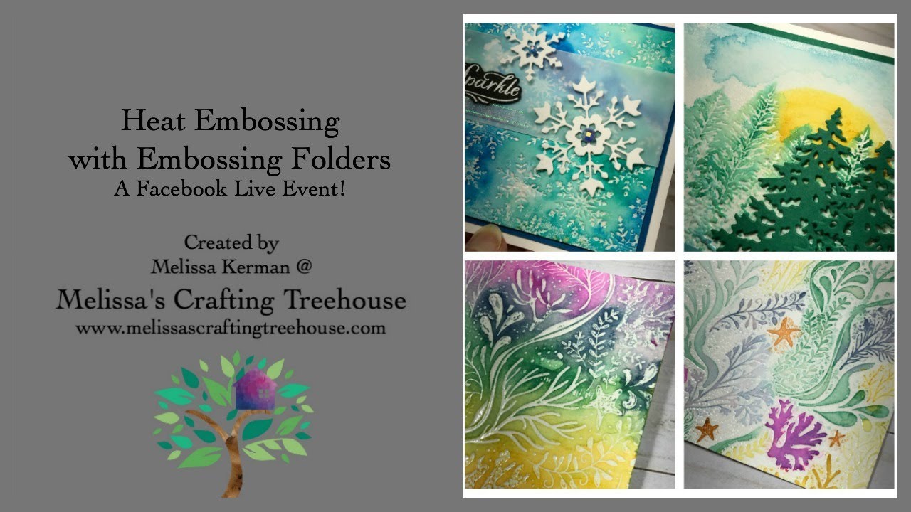 Heat Embossing with Embossing Folders! A Facebook Live Event! YouTube