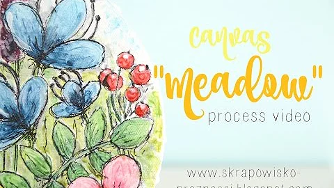 Canvas "Meadow" - process video by Anna Komenda