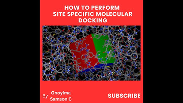 How to Perform Site Specific Molecular Docking