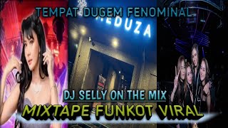 MIXTAPE FUNKOT POPULER ~ PERFORM DJ SELLY LIVE MEDUZA SURABAYA