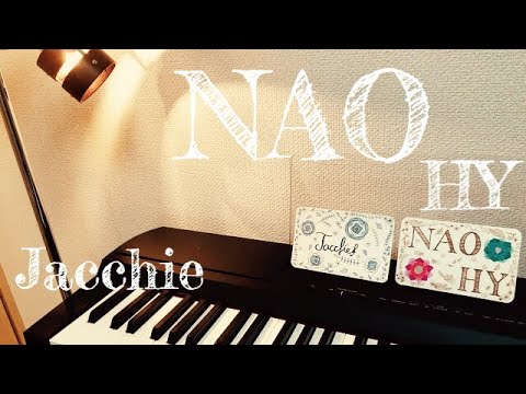 NAO/HY【ピアノ/耳コピ】