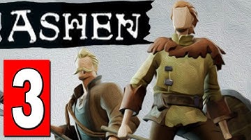 ASHEN: Walkthrough Part 3 WEAPON UPGRADING - UNDAUNTED Find The Traveler
