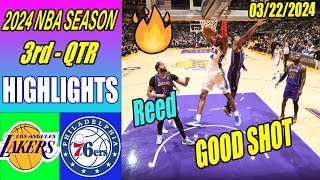 Lakers vs 76ers Game Highlights 3rd QTR Mar 22, 2024 | NBA Highlights 2024