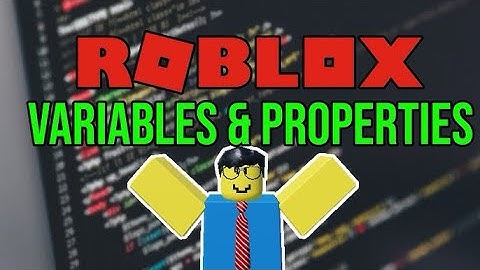 Lesson 1: Variables and Properties