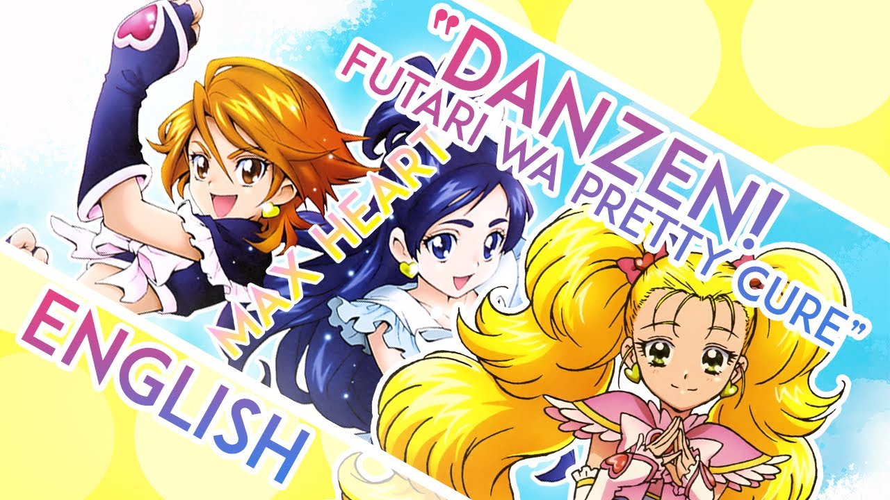 DANZEN! Futari wa Pretty Cure (Ver. Max Heart) TV Size ENGLISH ≪FwP Max Heart≫ - MewKiyoko