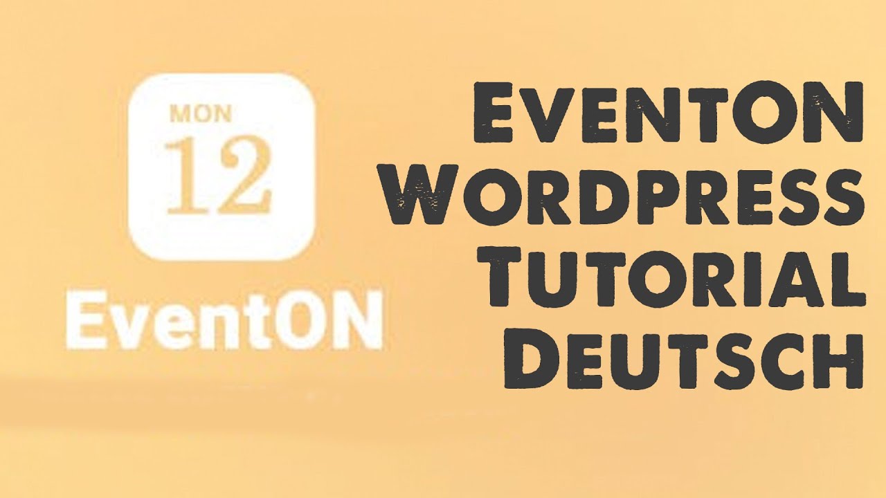 EventOn Tutorial deutsch [Wordpress Kalender Plugin] - YouTube