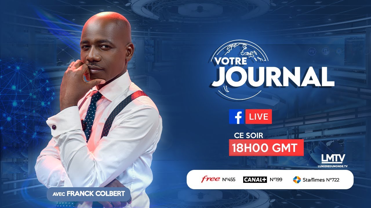VOTRE JOURNAL EN DIRECT AVEC FRANCK COLBERT.