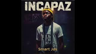 Smart Jds - Incapaz (audio oficial)