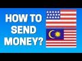 How To Send Money From USA to Malaysia