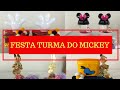 FESTA TURMA DO MICKEY - PERSONALIZADOS PARTE 1