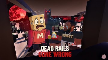 Why DEAD RAILS should BAN us after this TRAINWRECK!...