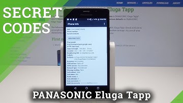Secret Codes PANASONIC Eluga Tapp - Enable Hidden Modes