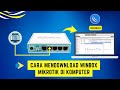Cara Mendownload Winbox Mikrotik Di Komputer