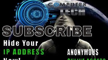 HOW TO HIDE IP ADDRESS AND BECAME ANONYMOUS ONLINE