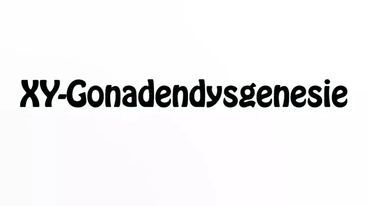 Learn How To Pronounce XY Gonadendysgenesie