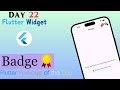 Flutter Badge Widget || Package of the week || How to implement Badge in Flutter || Day 22