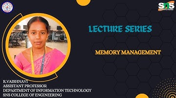 R.Vaishnavi,AP/IT I Memory Management I SNS INSTITUTIONS
