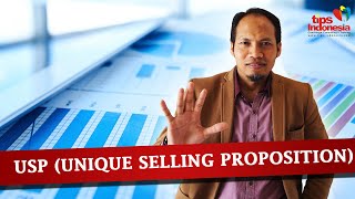 USP (UNIQUE SELLING PROPOSITION) AGAR KITA MENANG DALAM PERSAINGAN, ASKAN SETIABUDI, TIPS INDONESIA