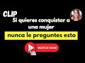Nunca preguntes esto a una mujer