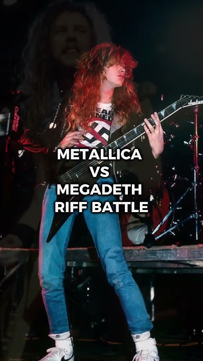 Metallica Vs Megadeth Guitar Riffs Battle METALLICA VS MEGADETH RIFF BATTLE #metal #metallica #megadeth - YouTube