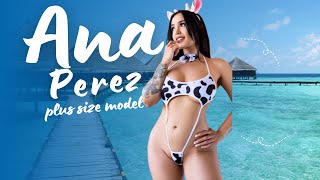 Ana Perez | Big beautiful American plus Size Curvy Models | Fashion model star | Bio & Facts
