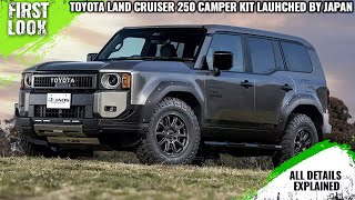 Toyota Land Cruiser 250 Camper Kit Launched By Japanese Tuners - First Look -Full Interior Exterior