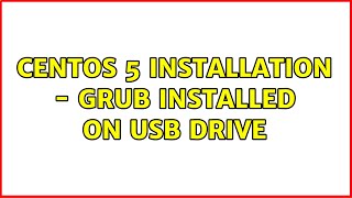 CentOS 5 installation - GRUB installed on USB drive