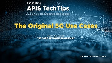 Apis TechTip: The 5G Use Cases
