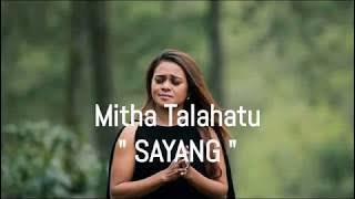 Mitha Talahatu - Sayang Lyrics🎵