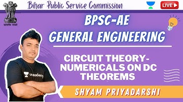 Circuit Theory - Numericals on DC Theorems I BPSC-AE | General Engineering | Technical Paper | 2021