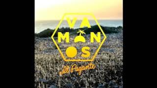 IL PAGANTE - VAMONOS [ Solo canzone ]