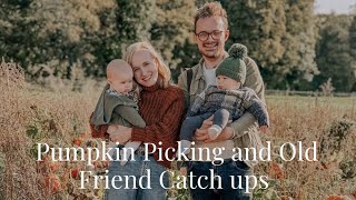 Pumpkin Picking and Old Friend Catch Ups