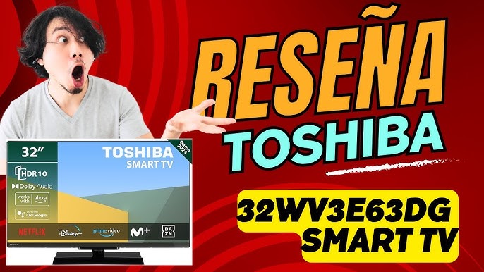 TOSHIBA 32WV3E63DG Smart TV de 32 con Resolución HD