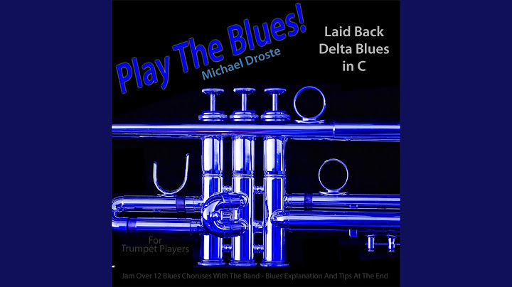 Play the Blues! Laid Back Delta Blues in C for Trumpet Players