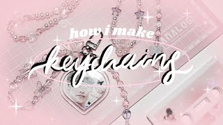 how i make kpop keychains ୨˚̣̣̣͙୧¨*✼