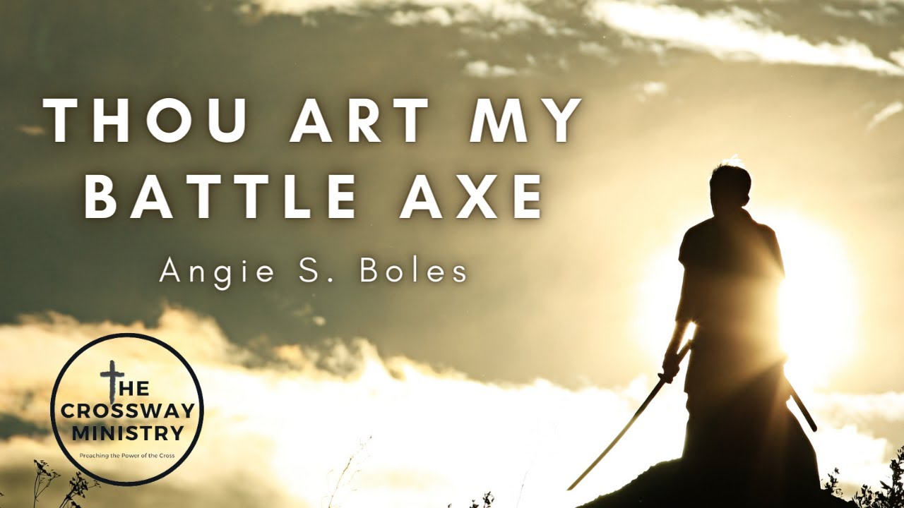 Angie Boles Thou Art My Battle Axe YouTube