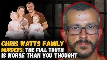 Chris Watts Family Murders: The Full Truth Is Worse Than You Thought