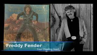 Watch Freddy Fender Your Cheating Heart video