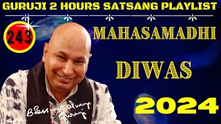 Two Hours GURU JI Satsang Playlist #243🙏 Jai Guru Ji 🙏 Sukrana Guru Ji | MAHASAMADHI DIVIS 2024|