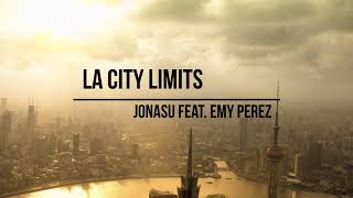 Jonasu feat. Emy Perez - LA City Limits