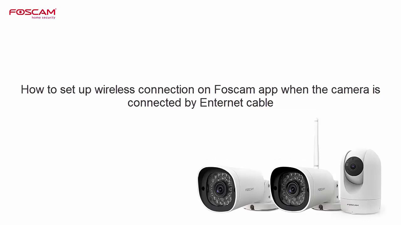 connecting foscam to wifi