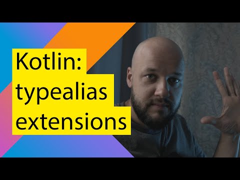 Kotlin: рефакторинг, extension функции, typealias