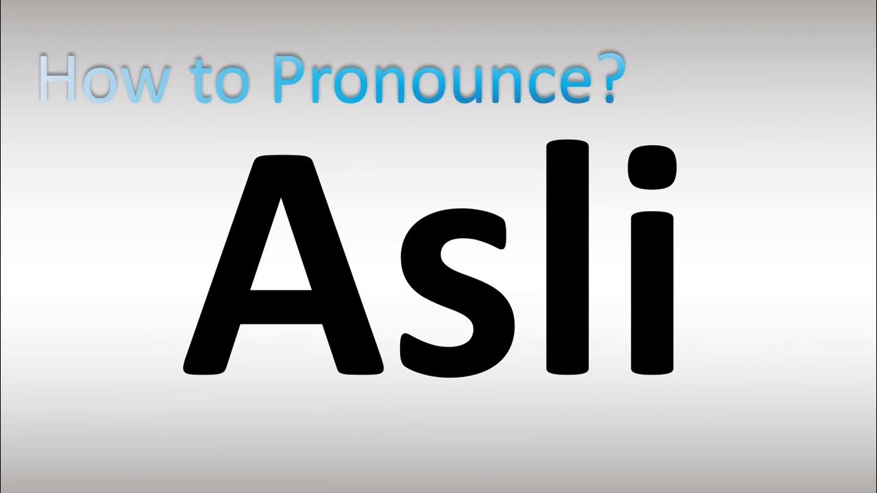 How To Pronounce Asli YouTube how-to-pronounce-asli-youtube