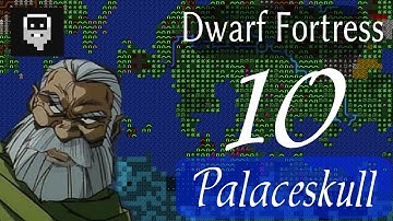 Dwarf Fortress Palaceskull part 10 - Production Building