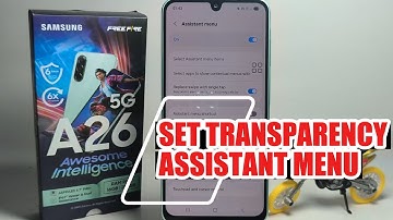 How To Set Transparency Assistant Menu On Samsung Galaxy A26 5G